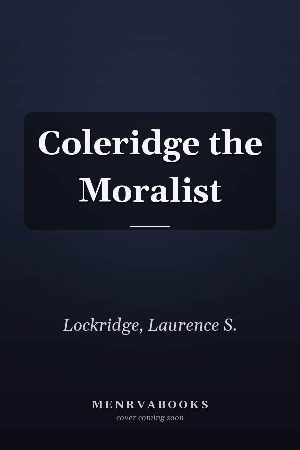 Coleridge the Moralist