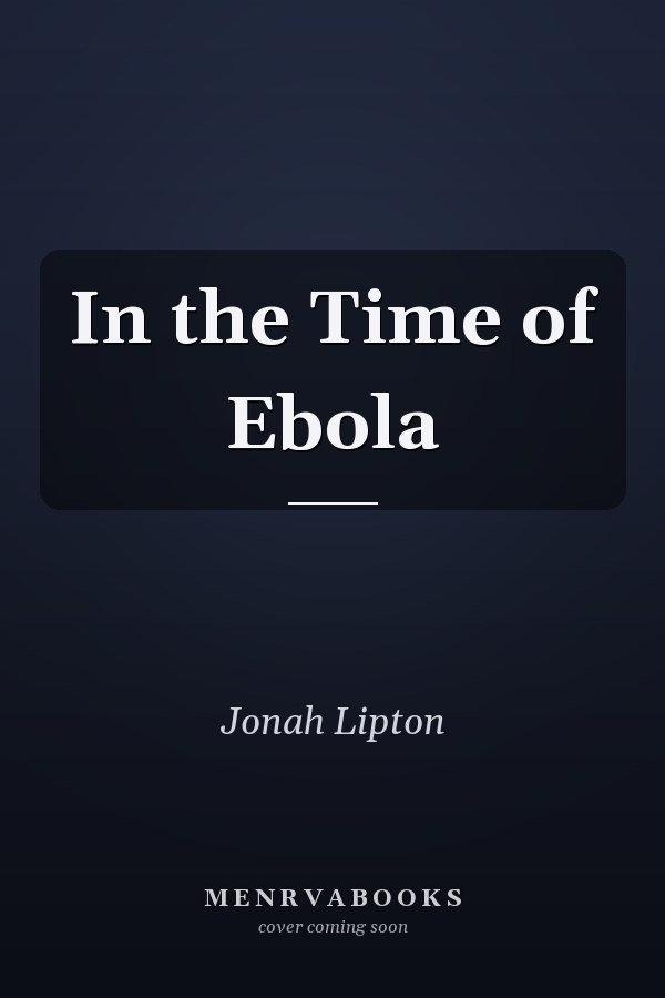 In the Time of Ebola