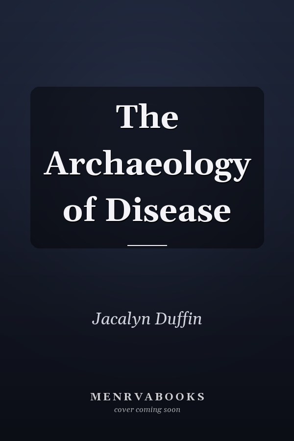 The Archaeology of Disease