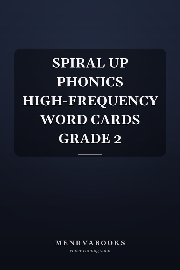 SPIRAL UP PHONICS HIGH-FREQUENCY WORD CARDS GRADE 2