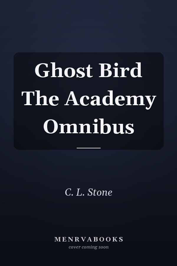 Ghost Bird The Academy Omnibus