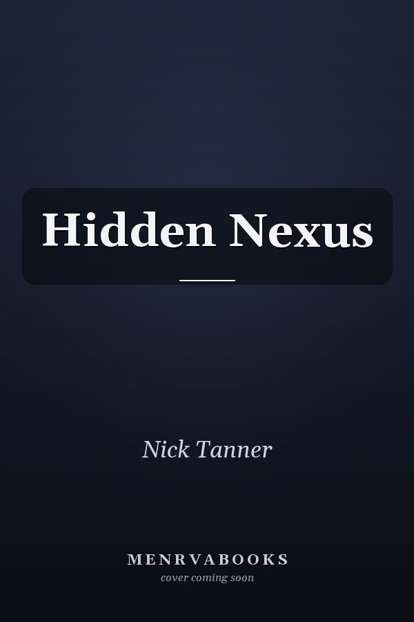 Hidden Nexus