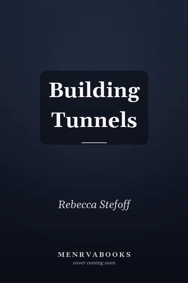 Building Tunnels