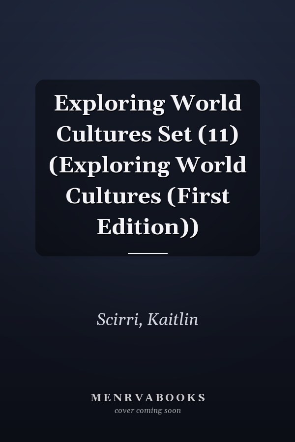 Exploring World Cultures Set (11) (Exploring World Cultures (First Edition))