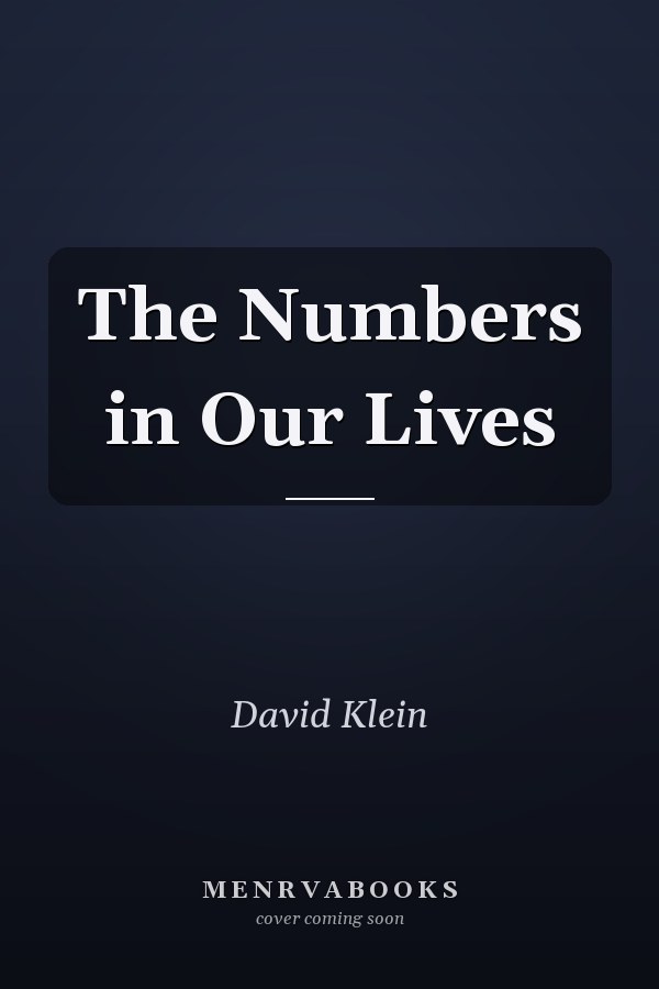 The Numbers in Our Lives
