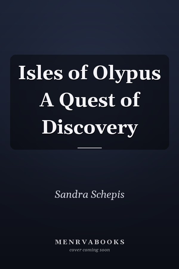 Isles of Olypus A Quest of Discovery
