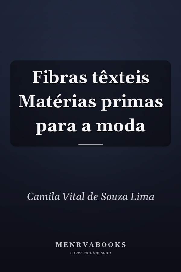 Fibras têxteis Matérias primas para a moda
