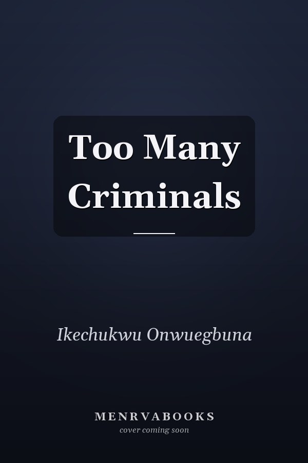 Too Many Criminals