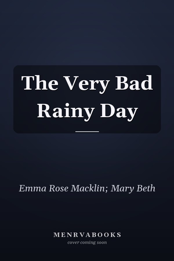 The Very Bad Rainy Day