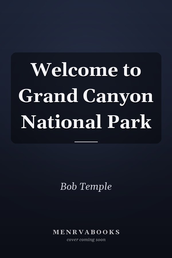 Welcome to Grand Canyon National Park