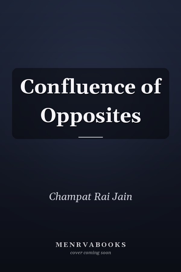 Confluence of Opposites