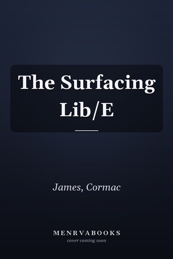 The Surfacing Lib/E