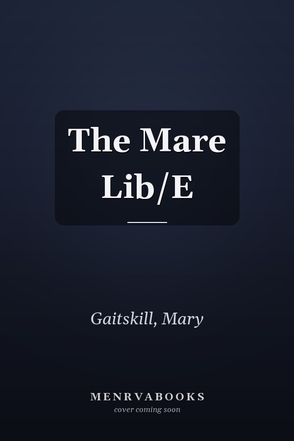 The Mare Lib/E