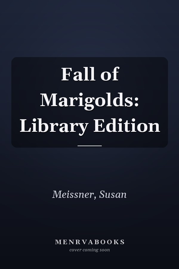 Fall of Marigolds: Library Edition