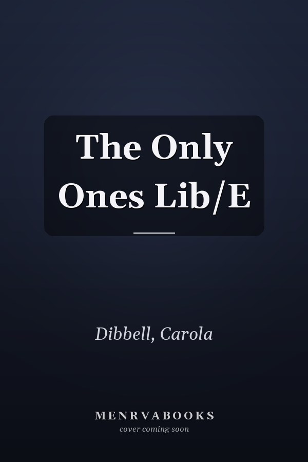 The Only Ones Lib/E