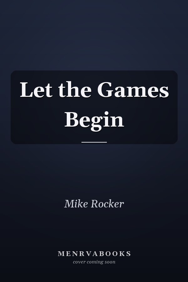 Let the Games Begin