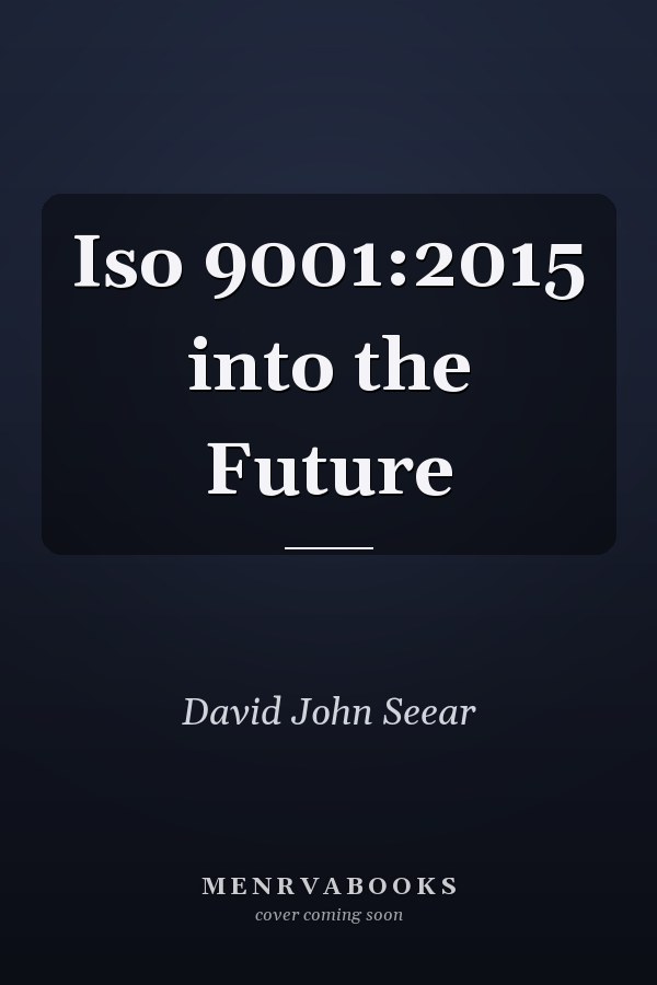 Iso 9001:2015 into the Future