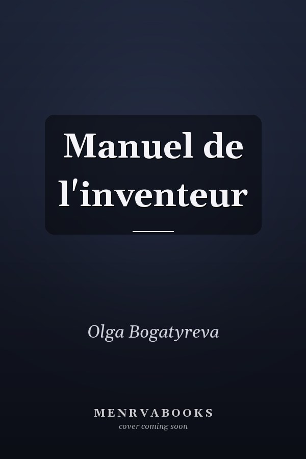 Manuel de l'inventeur