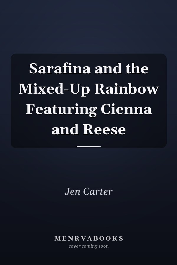 Sarafina and the Mixed-Up Rainbow Featuring Cienna and Reese