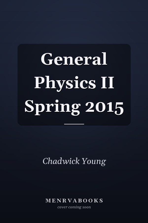 General Physics II Spring 2015
