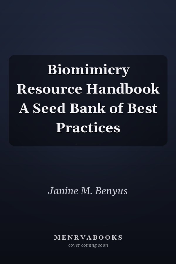 Biomimicry Resource Handbook A Seed Bank of Best Practices