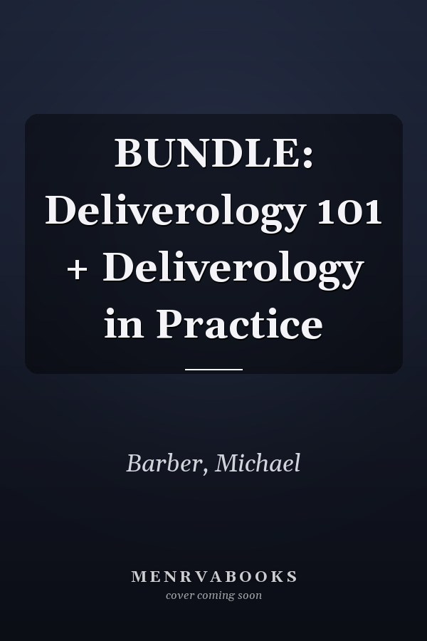 BUNDLE: Deliverology 101 + Deliverology in Practice