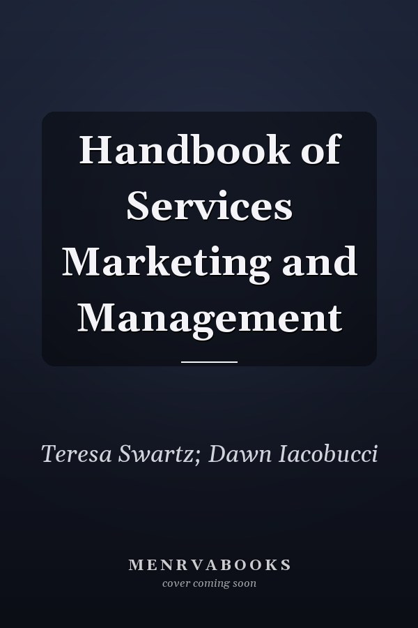Handbook of Services Marketing and Management