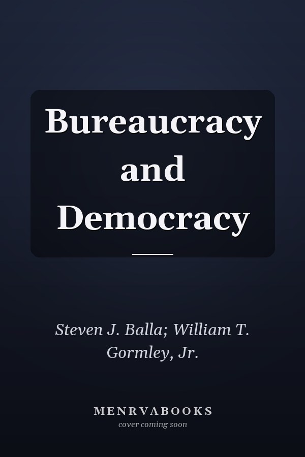 Bureaucracy and Democracy