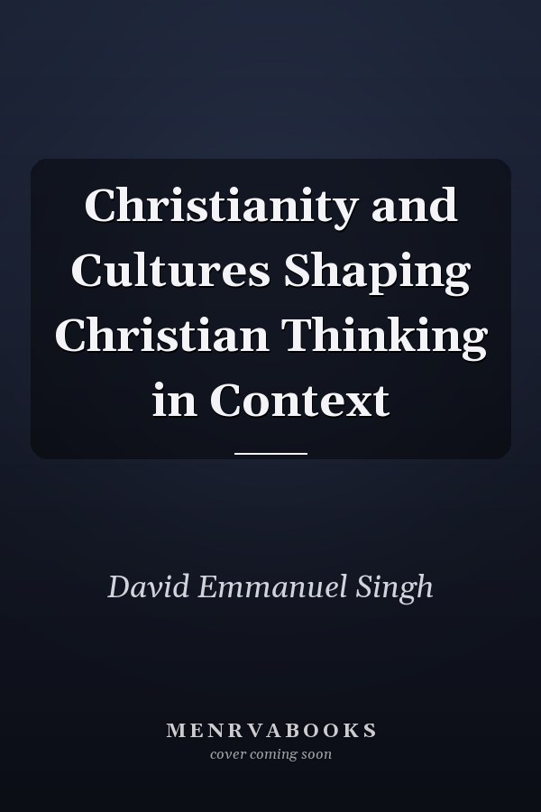 Christianity and Cultures Shaping Christian Thinking in Context