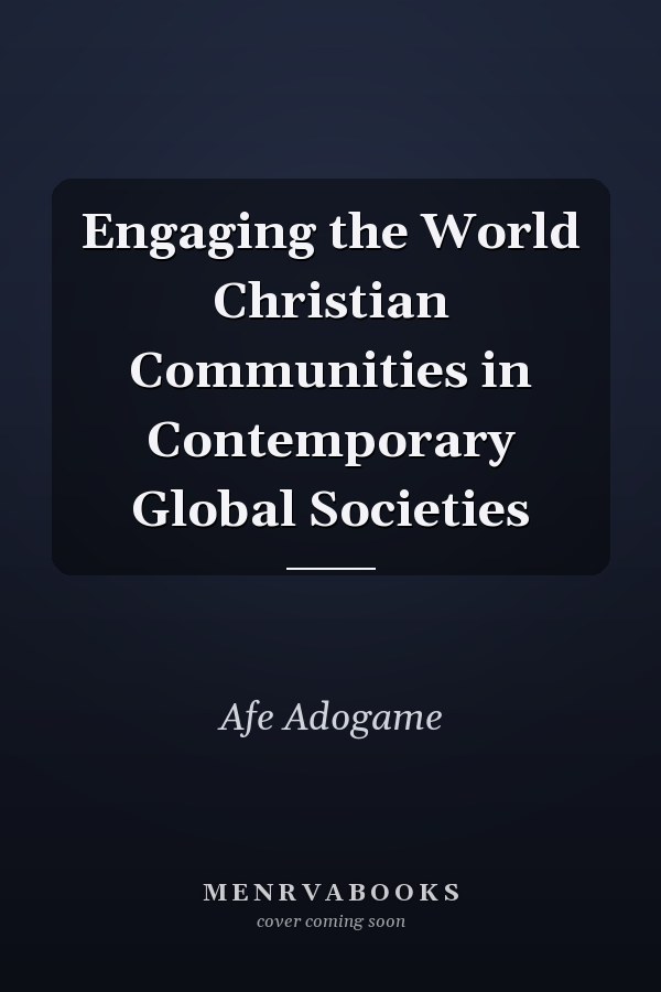 Engaging the World Christian Communities in Contemporary Global Societies