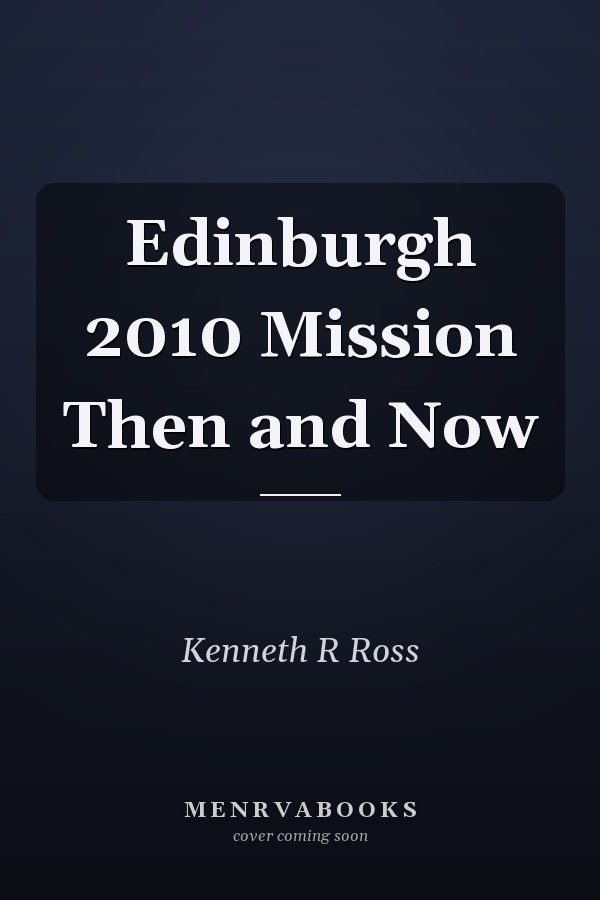 Edinburgh 2010 Mission Then and Now