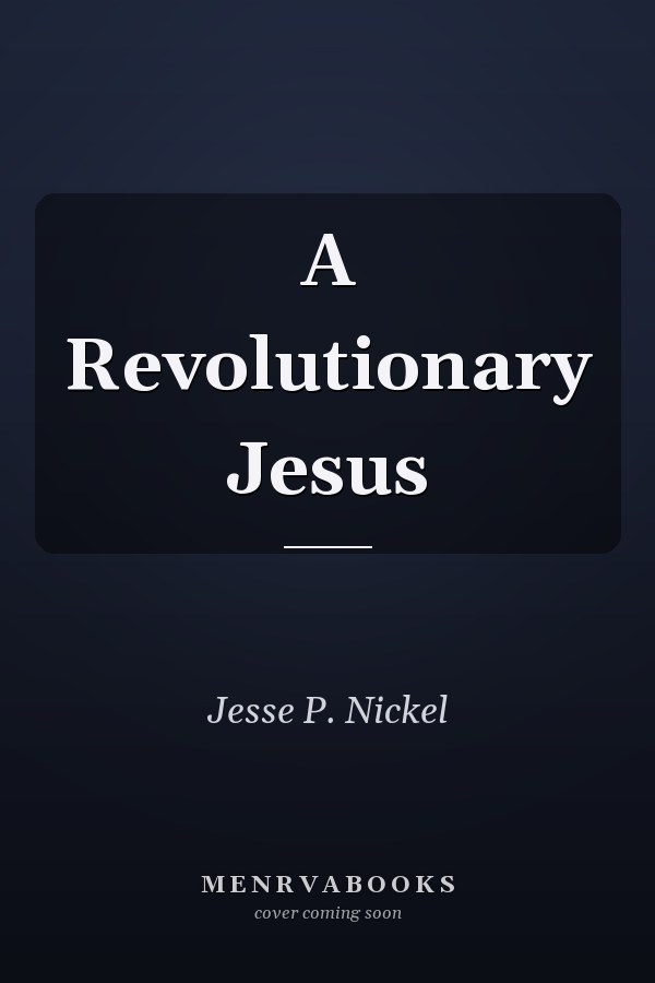 A Revolutionary Jesus