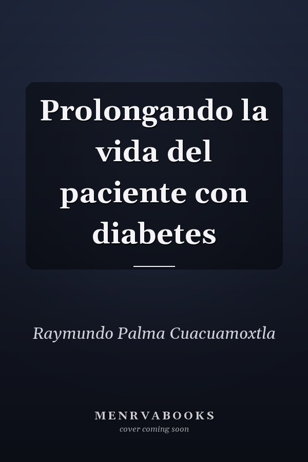 Prolongando la vida del paciente con diabetes