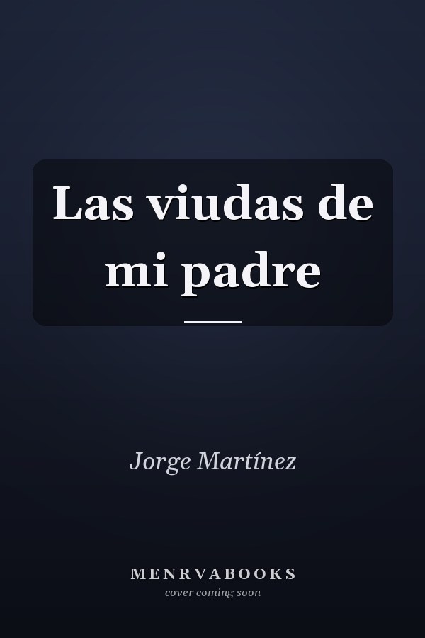 Las viudas de mi padre