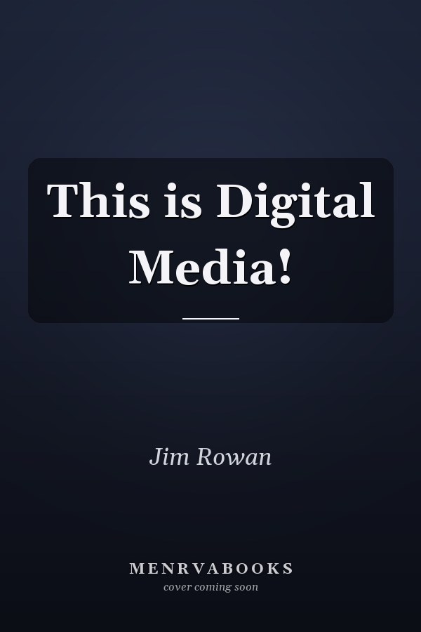 This is Digital Media!