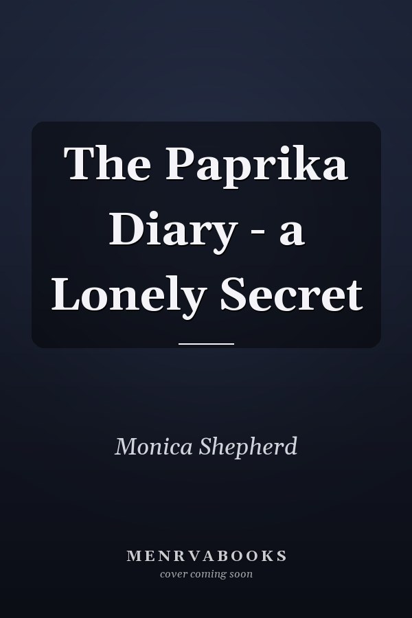 The Paprika Diary - a Lonely Secret