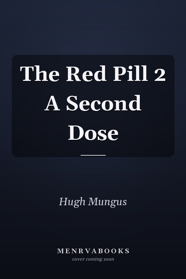 The Red Pill 2 A Second Dose