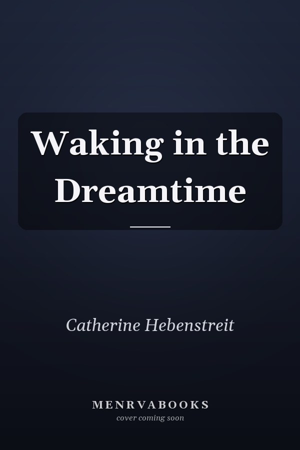 Waking in the Dreamtime
