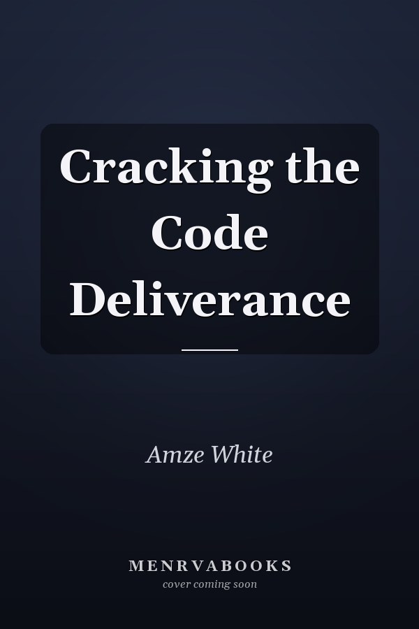 Cracking the Code Deliverance