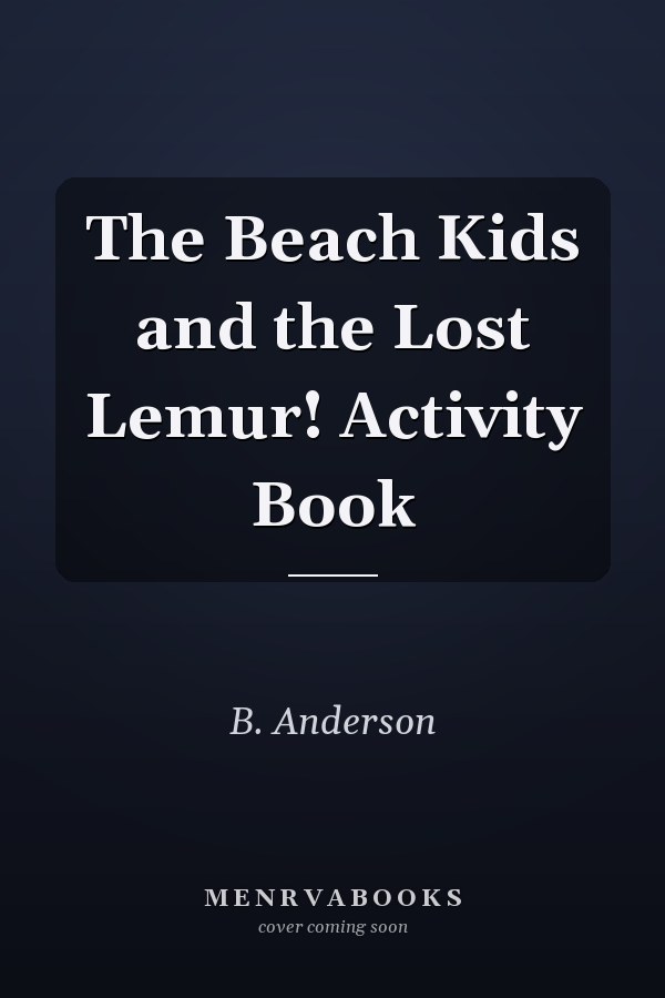 The Beach Kids and the Lost Lemur! Activity Book