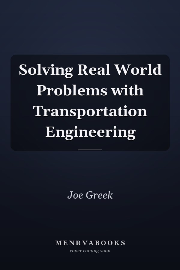Solving Real World Problems with Transportation Engineering