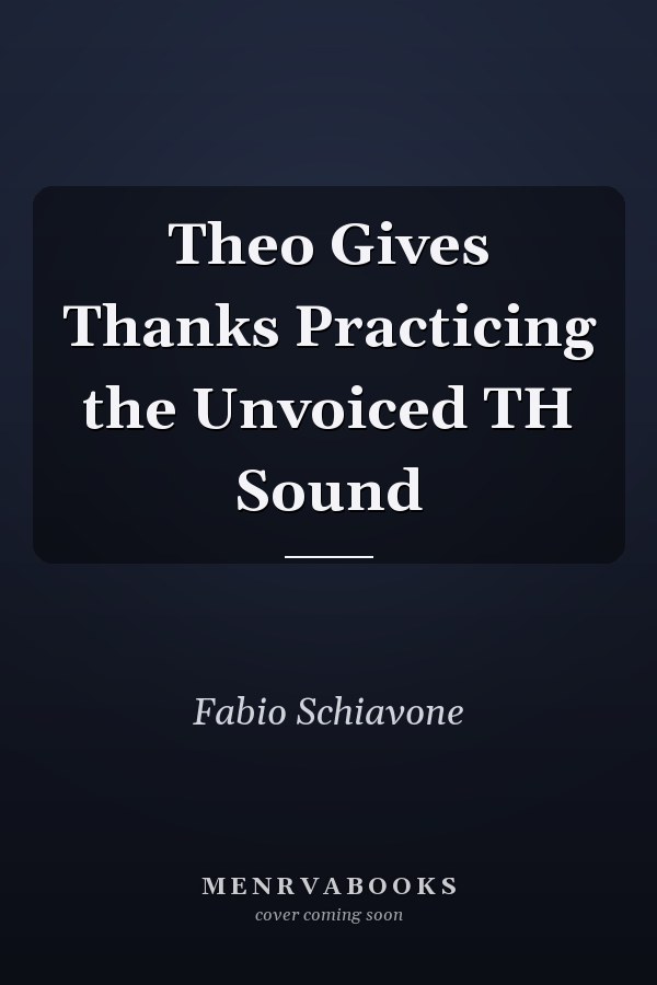 Theo Gives Thanks Practicing the Unvoiced TH Sound