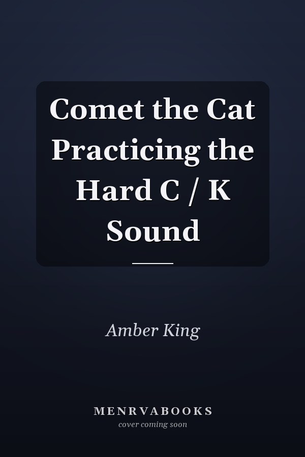 Comet the Cat Practicing the Hard C / K Sound