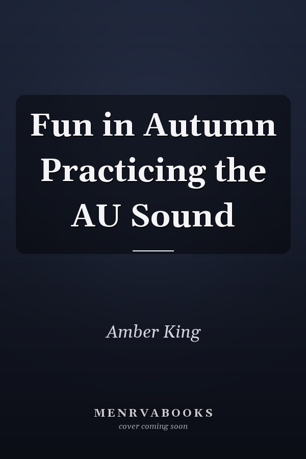 Fun in Autumn Practicing the AU Sound
