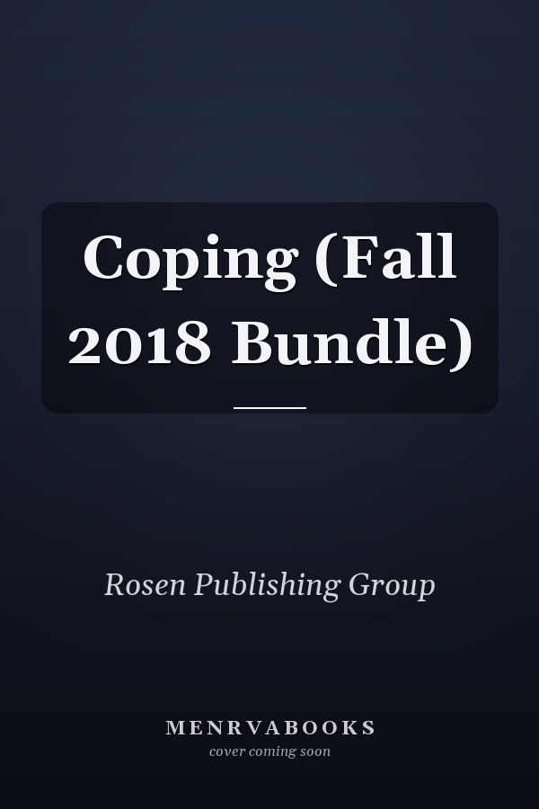 Coping (Fall 2018 Bundle)
