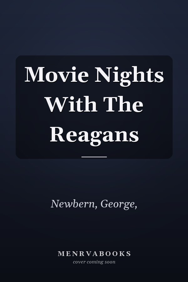 Movie Nights With The Reagans