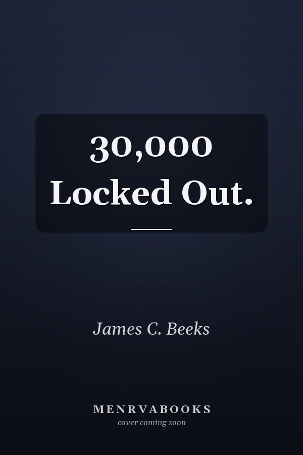 30,000 Locked Out.
