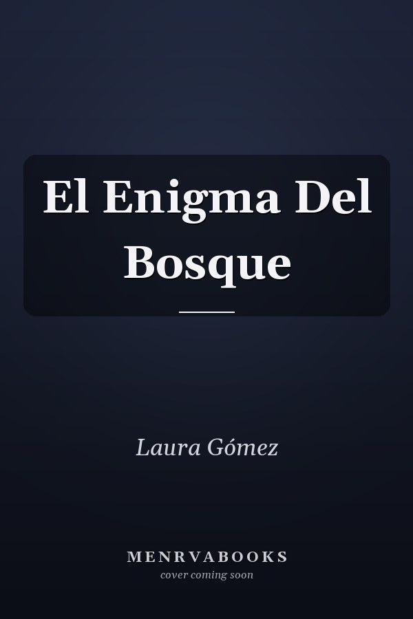 El Enigma Del Bosque