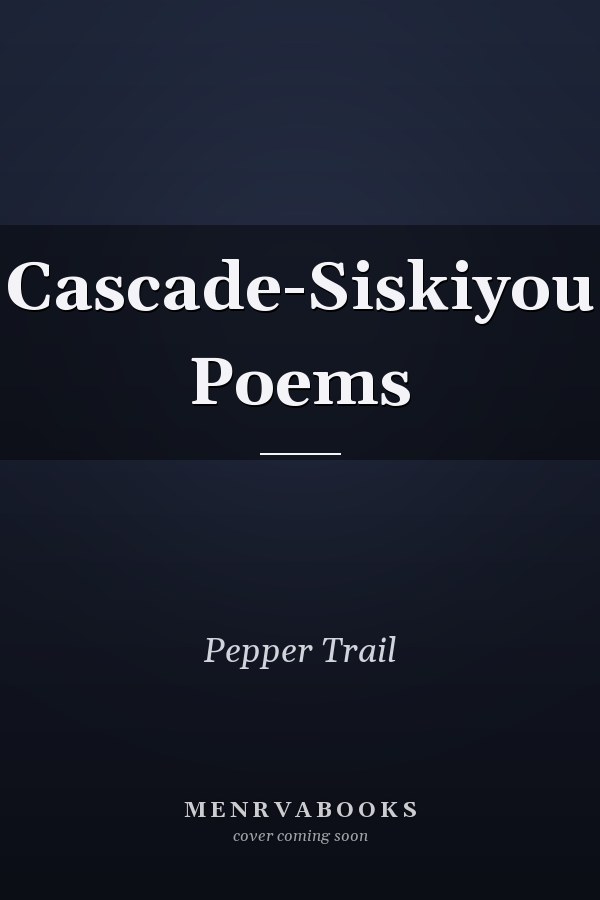 Cascade-Siskiyou Poems