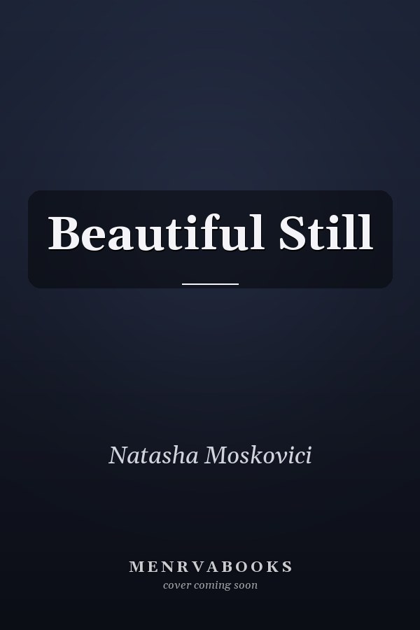 Beautiful Still